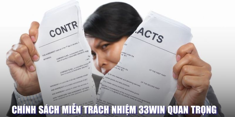 Chính sách miễn trừ trách nhiệm 33win quan trọng